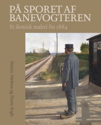 Cover image: På sporet af banevogteren 1st edition 9788771249330