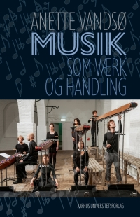 Cover image: Musik som værk og handling 1st edition 9788771247930