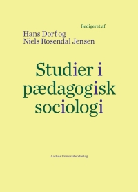 Cover image: Studier i pAedagogisk sociologi 1st edition 9788771247923