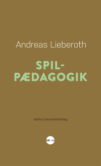 Cover image: Spilpædagogik 1st edition 9788771240580