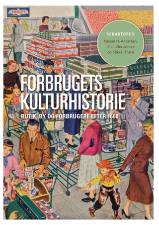 Titelbild: Forbrugets kulturhistorie 1st edition 9788771842142