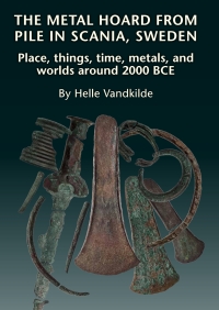 Cover image: The Metal Hoard from Pile in Scania, Sweden 9788771841435