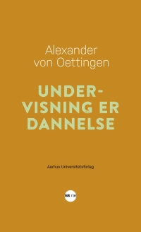 Imagen de portada: Undervisning er dannelse 1st edition 9788771843903