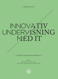 صورة الغلاف: Innovativ undervisning med IT 1st edition 9788771841527