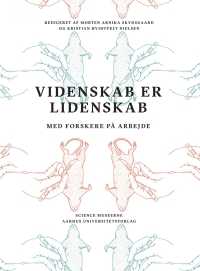 Cover image: Videnskab er lidenskab 1st edition 9788771845808