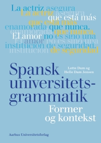 Imagen de portada: Spansk universitetsgrammatik 9788771845228