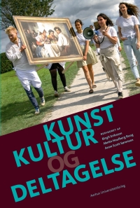 表紙画像: Kunst, kultur og deltagelse 9788771845310