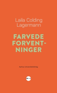 Cover image: Farvede Forventninger 9788771848731