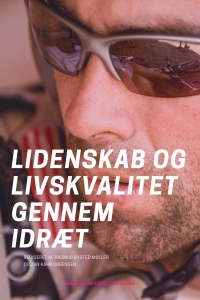 Imagen de portada: Lidenskab og livskvalitet gennem idræt 9788771843156