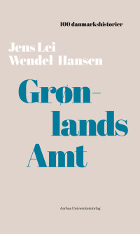 Imagen de portada: Grønlands Amt 9788771847819