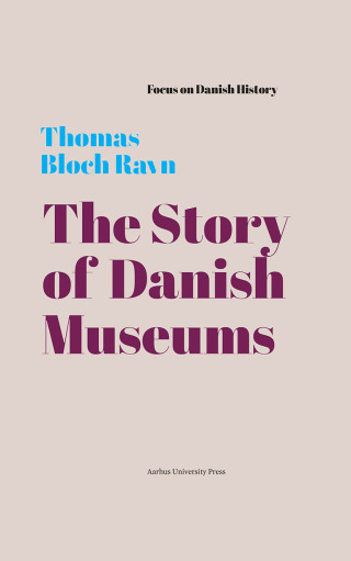 Imagen de portada: The Story of Danish Museums 9788772191706