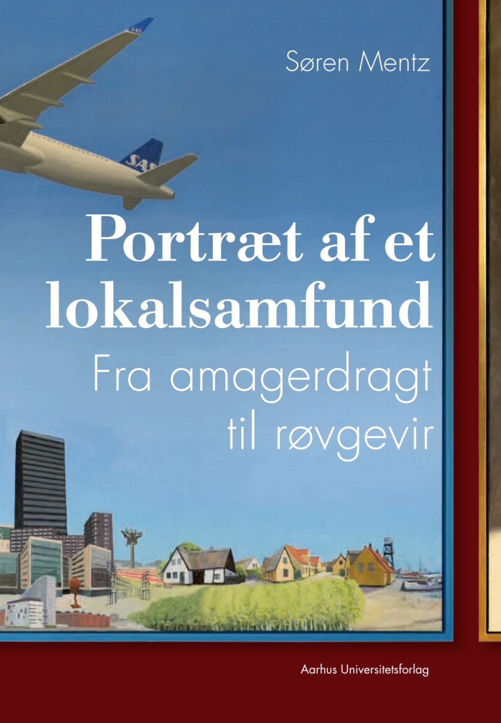 Portræt af et lokalsamfund Fra amagerdragt til røvgevir