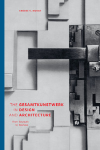 Cover image: The Gesamtkunstwerk in Design and Architecture 9788772193069