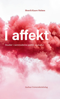 Cover image: I affekt 9788772194851