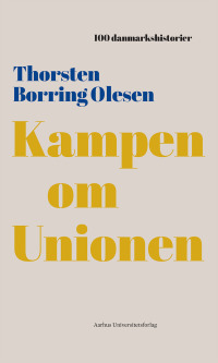 Cover image: Kampen om Unionen 9788772195001