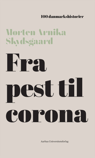 Cover image: Fra pest til corona 9788772196152