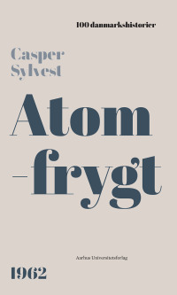 表紙画像: Atomfrygt 9788772196589