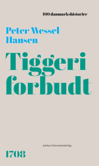 Cover image: Tiggeri forbudt 9788772197524