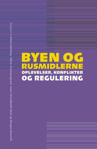 表紙画像: Byen og rusmidlerne 9788772193151