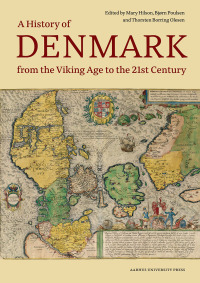 Cover image: A History of Denmark from the Viking Age to the 21st Century 9788772196749