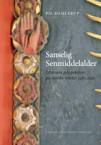 Cover image: Sanselig senmiddelalder 9788779343696