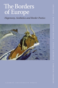 Cover image: The Borders of Europe 1st edition 9788779345522