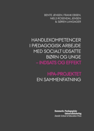 Cover image: Handlekompetencer i pAedagogisk arbejde med socialt udsatte born og unge 1st edition 9788776843144