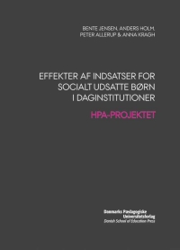 Cover image: Effekter af indsatser for socialt udsatte born i daginstitutioner 1st edition 9788776843021