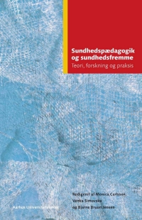 Cover image: SundhedspAedagogik og sundhedsfremme 1st edition 9788779343993