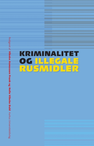Titelbild: Kriminalitet og illegale rusmidler 1st edition 9788779345263