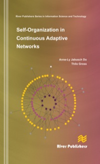 Cover image: Self-Organization in Continuous Adaptive Networks 9788792329455