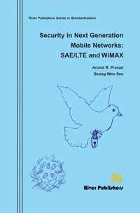 Cover image: Security in Next Generation Mobile Networks: SAE/LTE and WiMAX 9788792329639