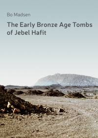 Omslagafbeelding: The Early Bronze Age Tombs of Jebel Hafit 1st edition 9788793423046