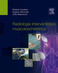 Cover image: Radiologia interventistica muscoloscheletrica 9788821431579