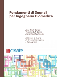 Immagine di copertina: Fondamenti di Segnali per Ingegneria Biomedica 1st edition 9781309090121