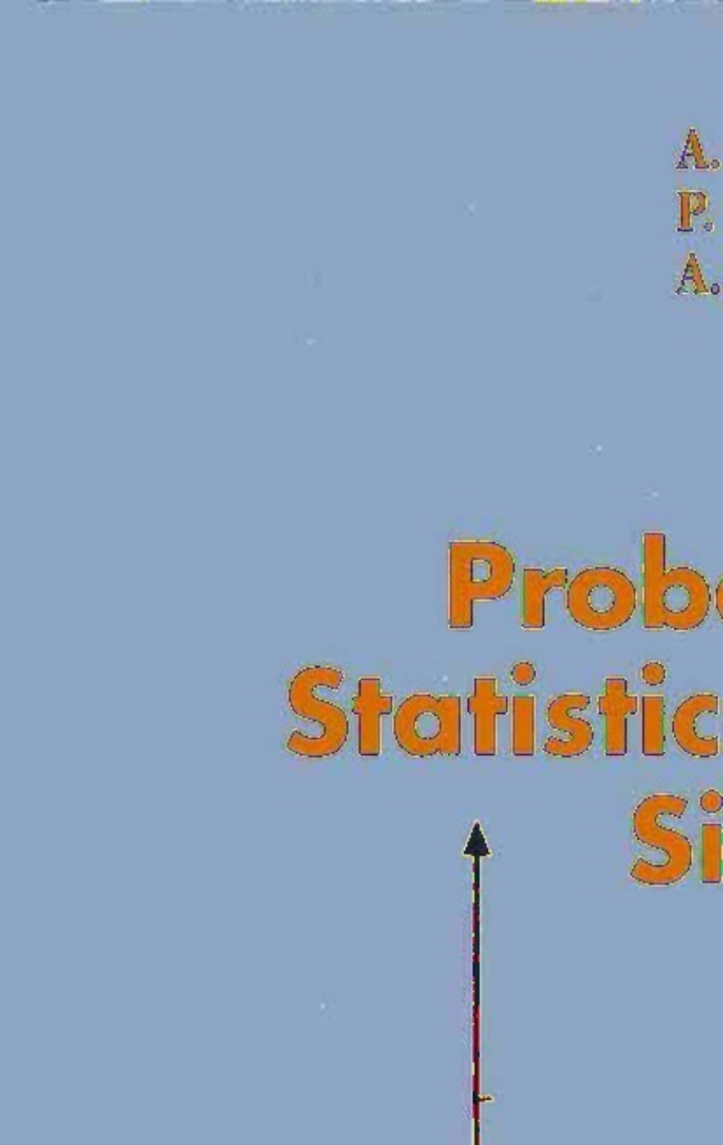 Probabilità Statistica e Simulazione Programmi applicativi scritti con Scilab 2nd Edition