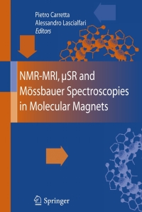Titelbild: NMR-MRI, µSR and Mössbauer Spectroscopies in Molecular Magnets 1st edition 9788847005310