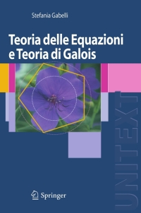Imagen de portada: Teoria delle Equazioni e Teoria di Galois 9788847006188