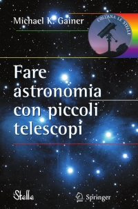 Omslagafbeelding: Fare astronomia con piccoli telescopi 9788847010925