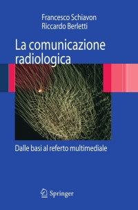 Cover image: La comunicazione radiologica 9788847011076