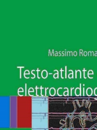 Omslagafbeelding: Testo-atlante di elettrocardiografia pratica 9788847013759