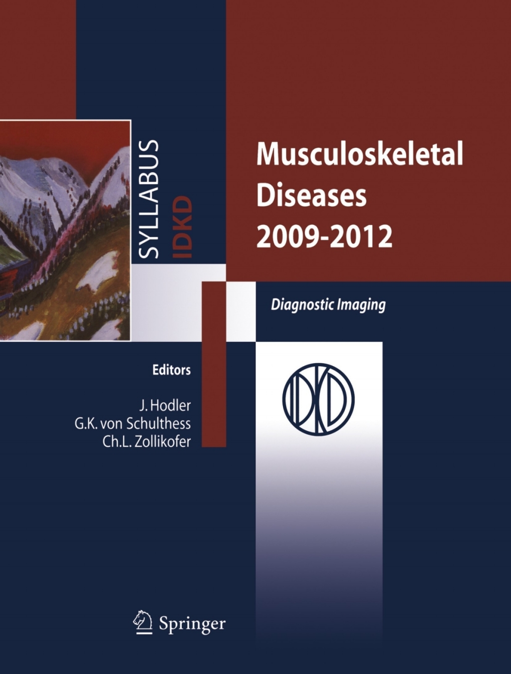 Musculoskeletal Diseases 2009-2012 Diagnostic Imaging 1st Edition