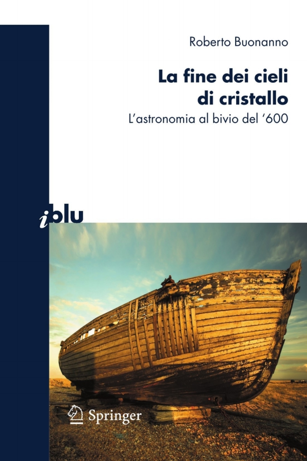 La fine dei cieli di cristallo L’astronomia al bivio del ‘600