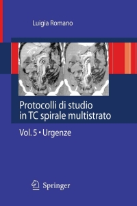 Imagen de portada: Protocolli di studio in TC spirale multistrato 9788847015715