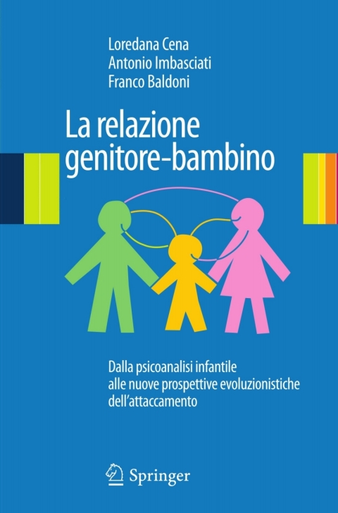 La relazione genitore-bambino: Dalla psicoanalisi infantile a nuove prospettive evoluzionistiche dell'attaccamento, 1st Edition - FULL INSTANT DOWNLOAD | PDF DOCX EPUB