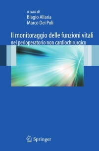 Cover image: Il monitoraggio delle funzioni vitali nel perioperatorio non cardiochirurgico 1st edition 9788847017221
