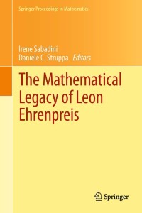Omslagafbeelding: The Mathematical Legacy of Leon Ehrenpreis 1st edition 9788847019461