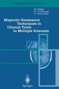 Cover image: Magnetic Resonance Techniques in Clinical Trials in Multiple Sclerosis 1st edition 9788847000414