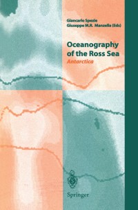 Cover image: Oceanography of the Ross Sea Antarctica 1st edition 9788847000391