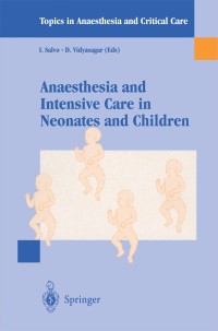 Imagen de portada: Anaesthesia and Intensive Care in Neonates and Children 1st edition 9788847000438